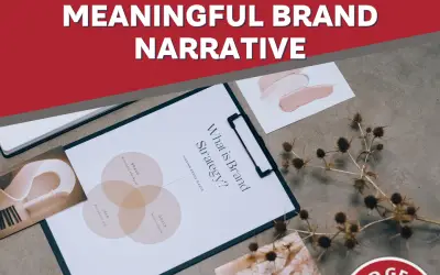 Creating A Meaningful Brand Narrative