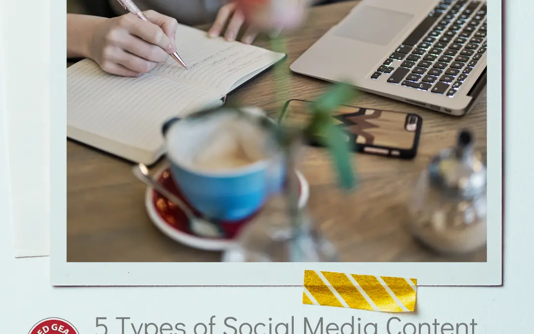 5 Types of Social Media Content That Will Help Grow Your Business