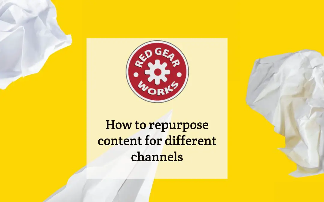 How to repurpose content for different channels
