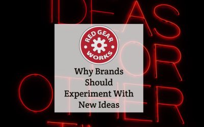 Why Brands Should Experiment With New Ideas