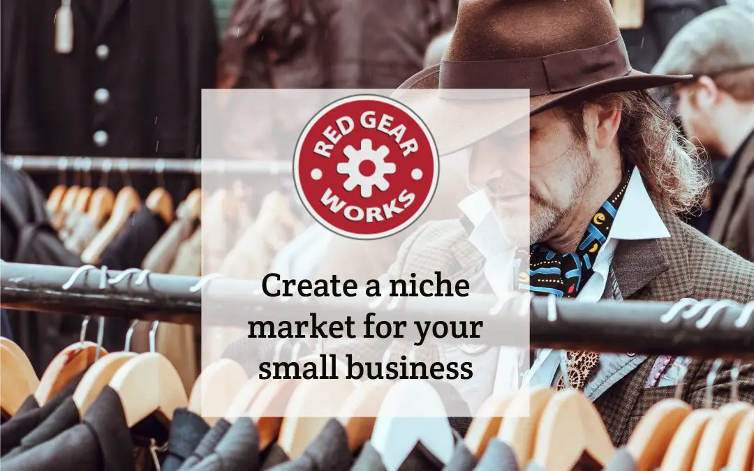Create a niche market for your small business