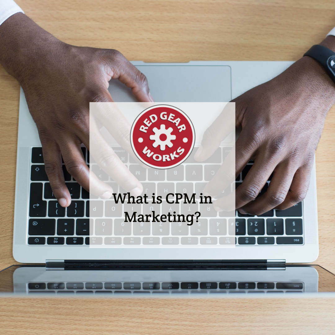 what-is-cpm-in-marketing-red-gear-works