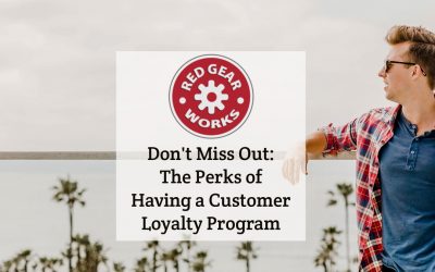 Don’t Miss Out: The Perks of Having a Customer Loyalty Program