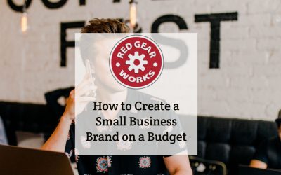 How to Create a Small Business Brand on a Budget
