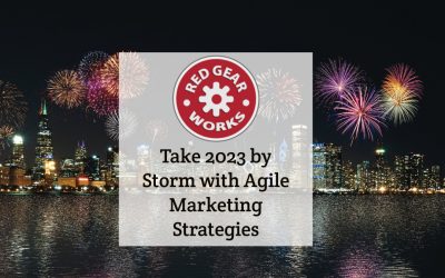 Take 2023 by Storm with Agile Marketing Strategies