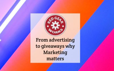 From advertising to giveaways why Marketing matters