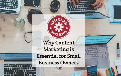 Why Content Marketing is Essential for Small Business Owners